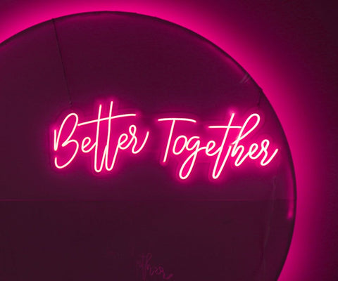 LED Sign "Better Together"