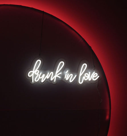 LED Sign "Drunk In Love"